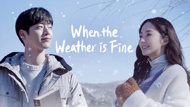مسلسل When the Weather Is Fine
